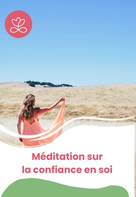 Méditation sur la confiance en soi